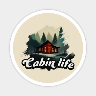 Cabin life Magnet